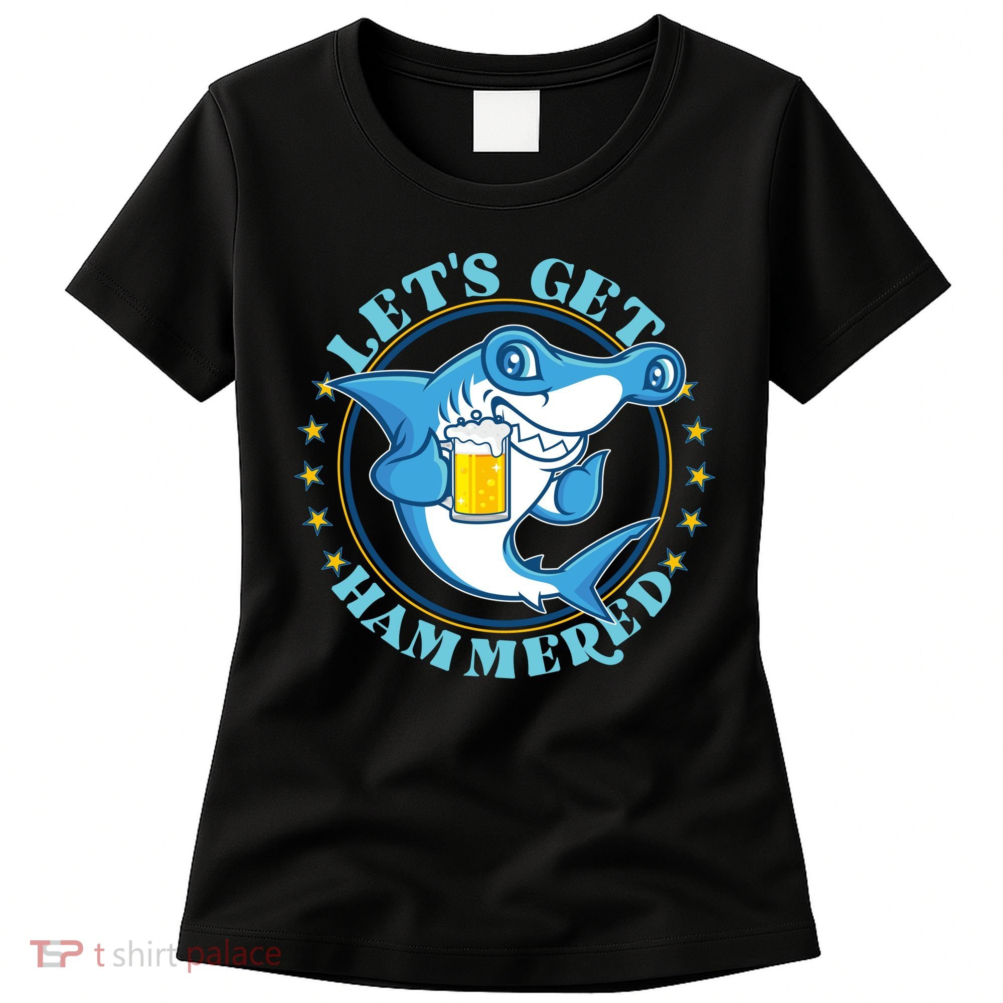 Let's Get Hammered Hammerhead Shark Beer Women's T-Shirt