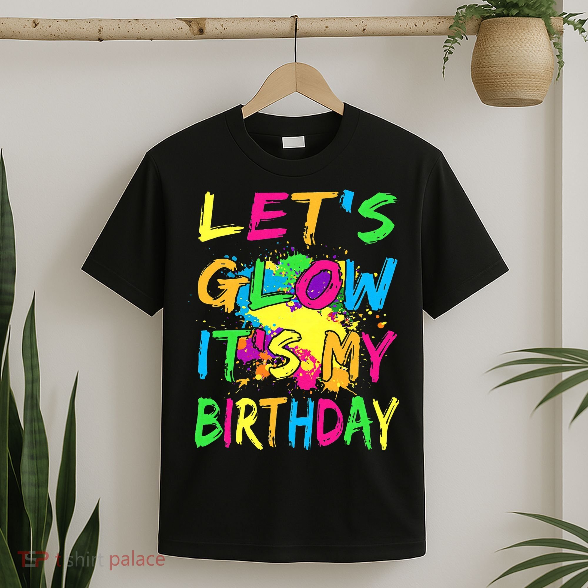 Let's Glow It's My Birthday T-Shirt