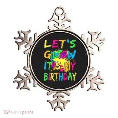 Let's Glow It's My Birthday Ornament