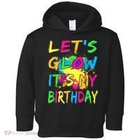 Let's Glow It's My Birthday Toddler Hoodie thumb 0