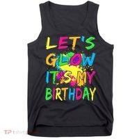 Let's Glow It's My Birthday Tank Top thumb 0
