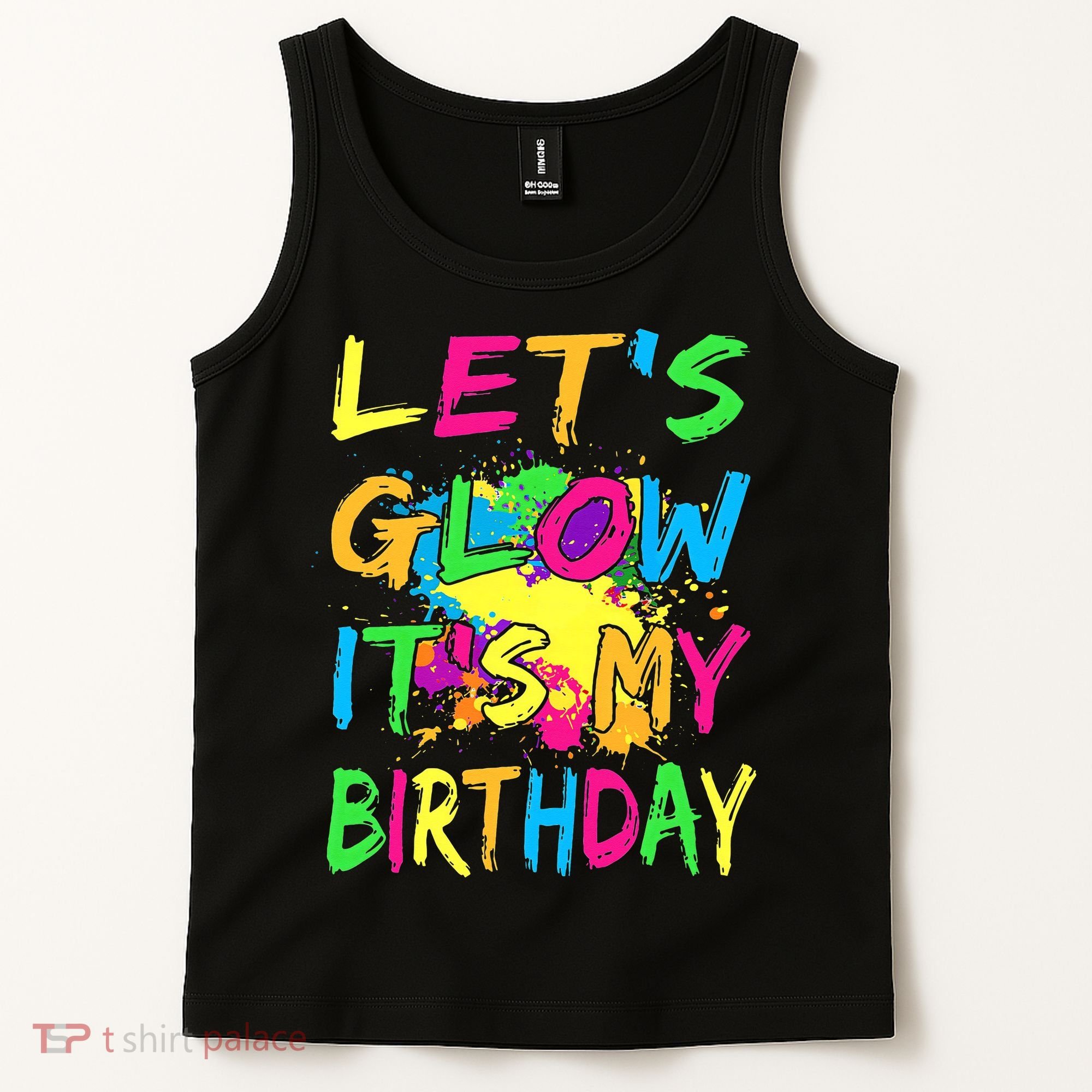 Let's Glow It's My Birthday Tank Top