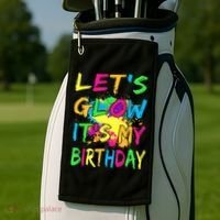 Let's Glow It's My Birthday Golf Towel thumb 2