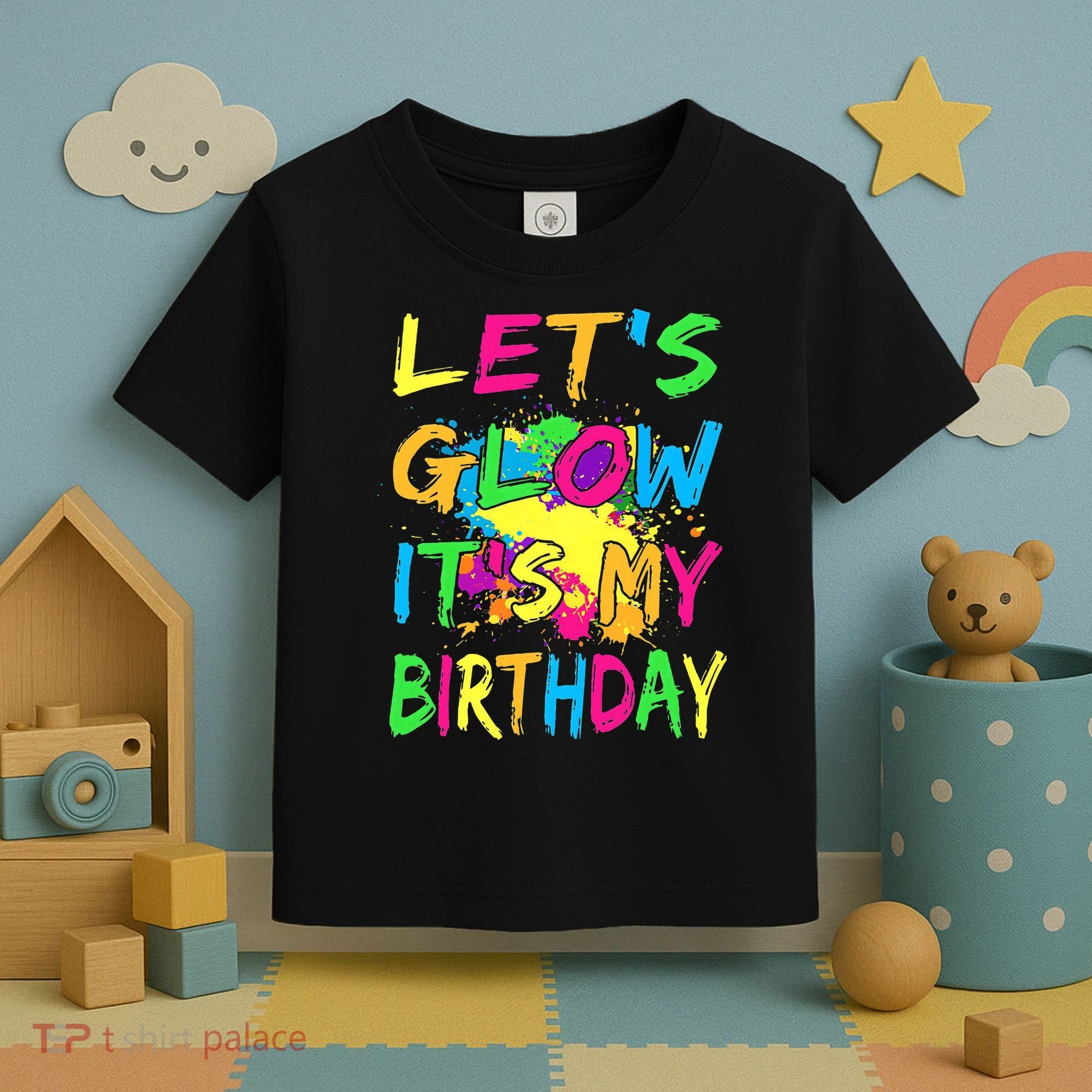 Let's Glow It's My Birthday Toddler T-Shirt