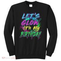 Let's Glow It's My Birthday Glow Party 80s Costume Party Sweatshirt thumb 0