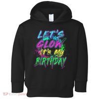 Let's Glow It's My Birthday Glow Party 80s Costume Party Toddler Hoodie thumb 0