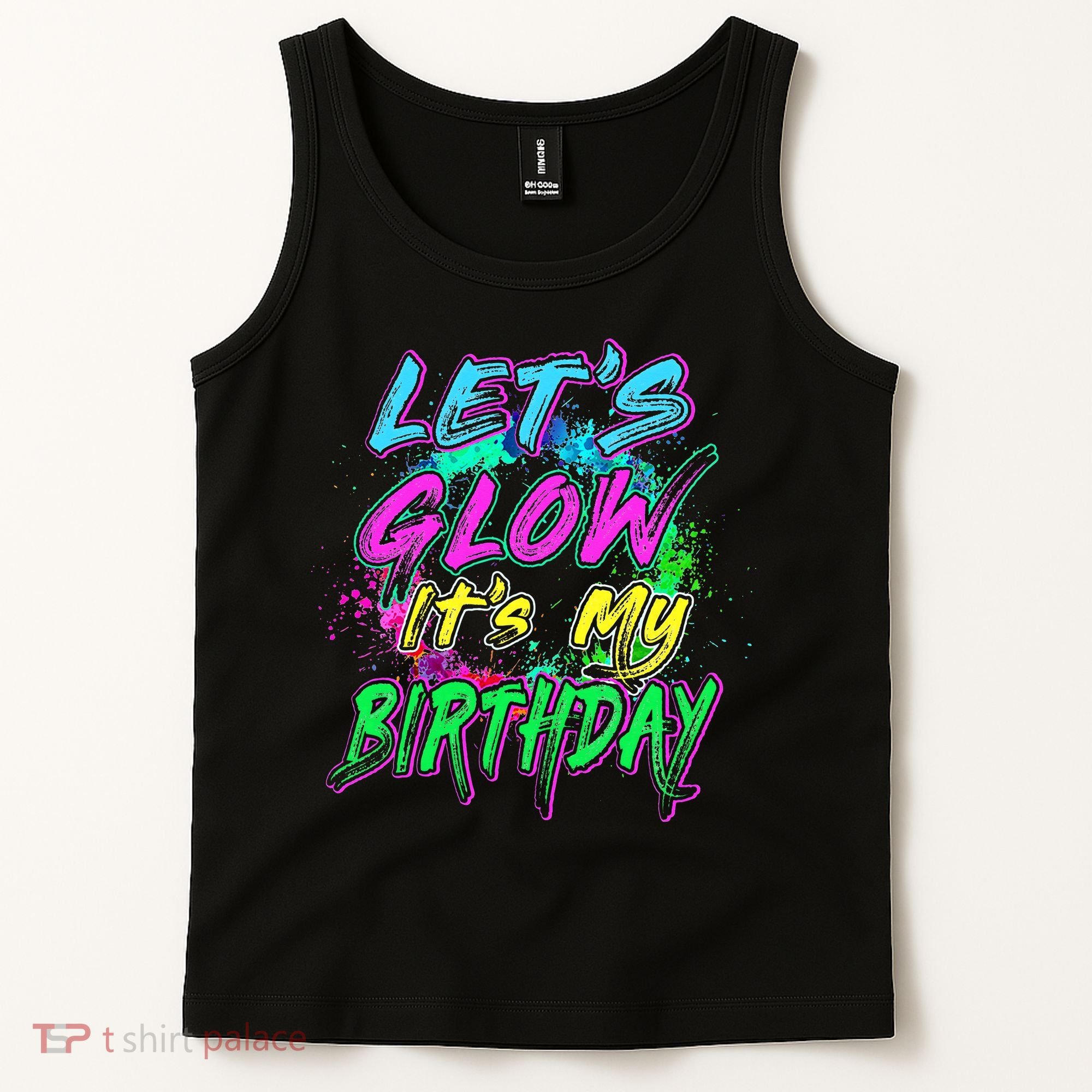 Let's Glow It's My Birthday Glow Party 80s Costume Party Tank Top