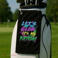 Let's Glow It's My Birthday Glow Party 80s Costume Party Golf Towel thumb 2