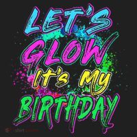Let's Glow It's My Birthday Glow Party 80s Costume Party Golf Towel thumb 3