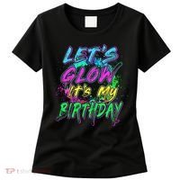 Let's Glow It's My Birthday Glow Party 80s Costume Party Women's T-Shirt thumb 0