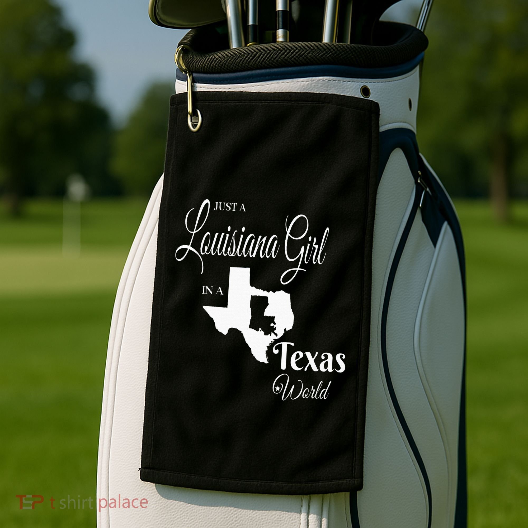  Louisiana Girl In A Texas World Golf Towel
