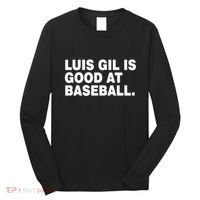 Luis Gil Is Good At Baseball Long Sleeve Shirt thumb 0