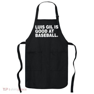 Luis Gil Is Good At Baseball Apron