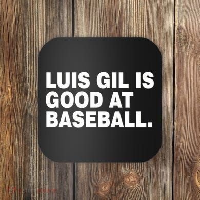 Luis Gil Is Good At Baseball Coaster