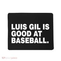 Luis Gil Is Good At Baseball Mousepad thumb 0