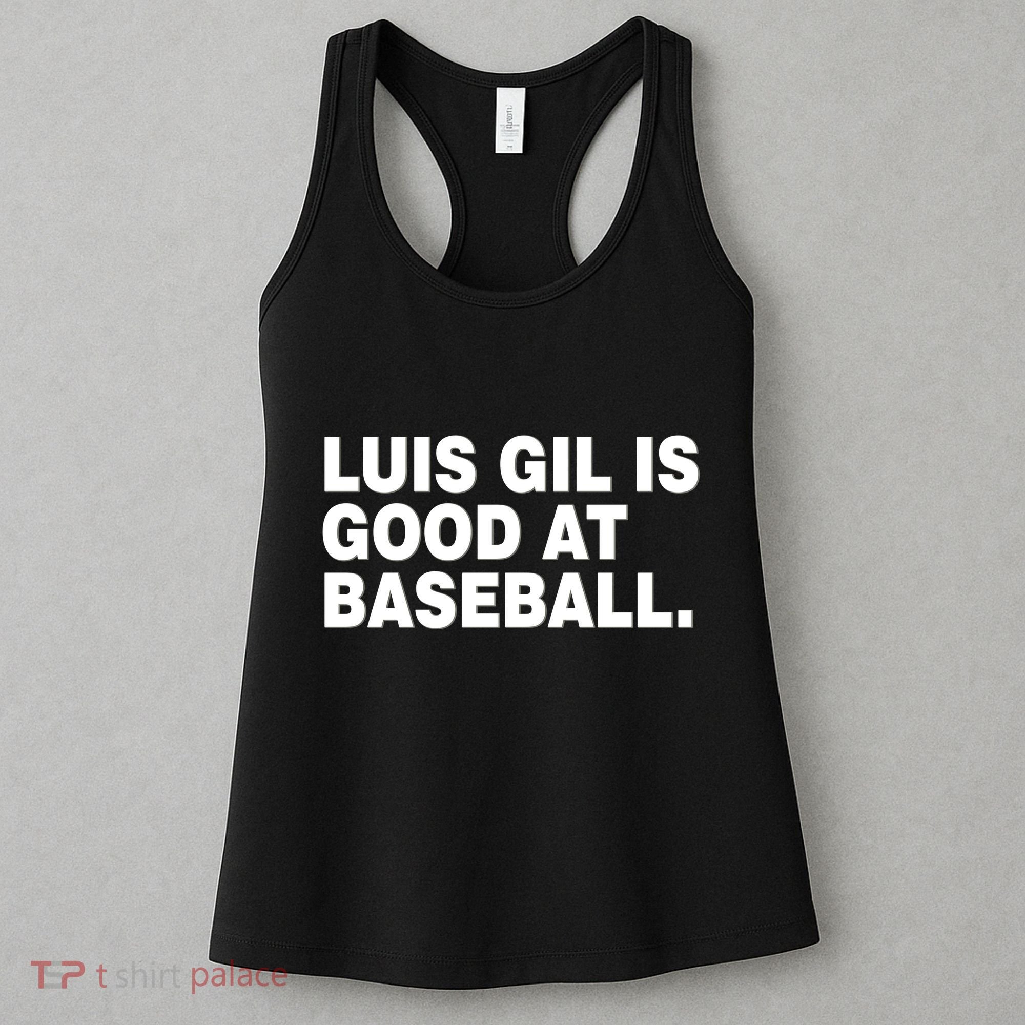 Luis Gil Is Good At Baseball Women's Tank Top