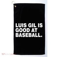 Luis Gil Is Good At Baseball Golf Towel thumb 0