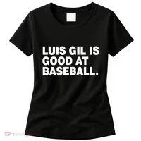 Luis Gil Is Good At Baseball Women's T-Shirt thumb 0