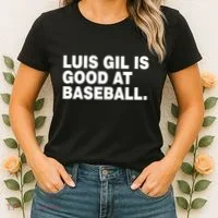 Luis Gil Is Good At Baseball Women's T-Shirt thumb 2