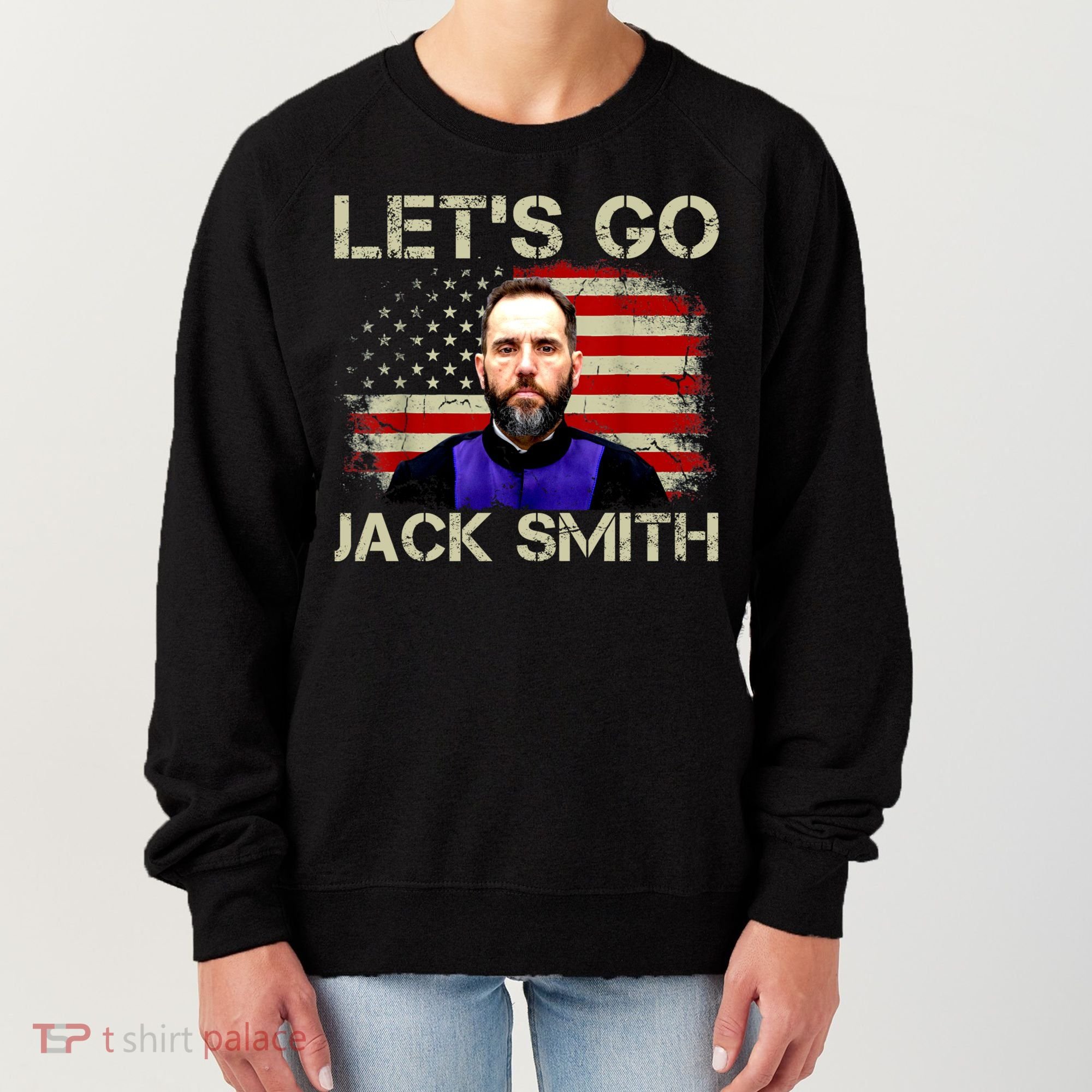 Lets Go Jack Smith For President USA Flag Women's Sweatshirt