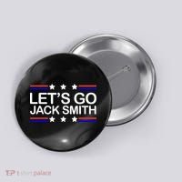 Lets Go Jack Smith For President Button thumb 0