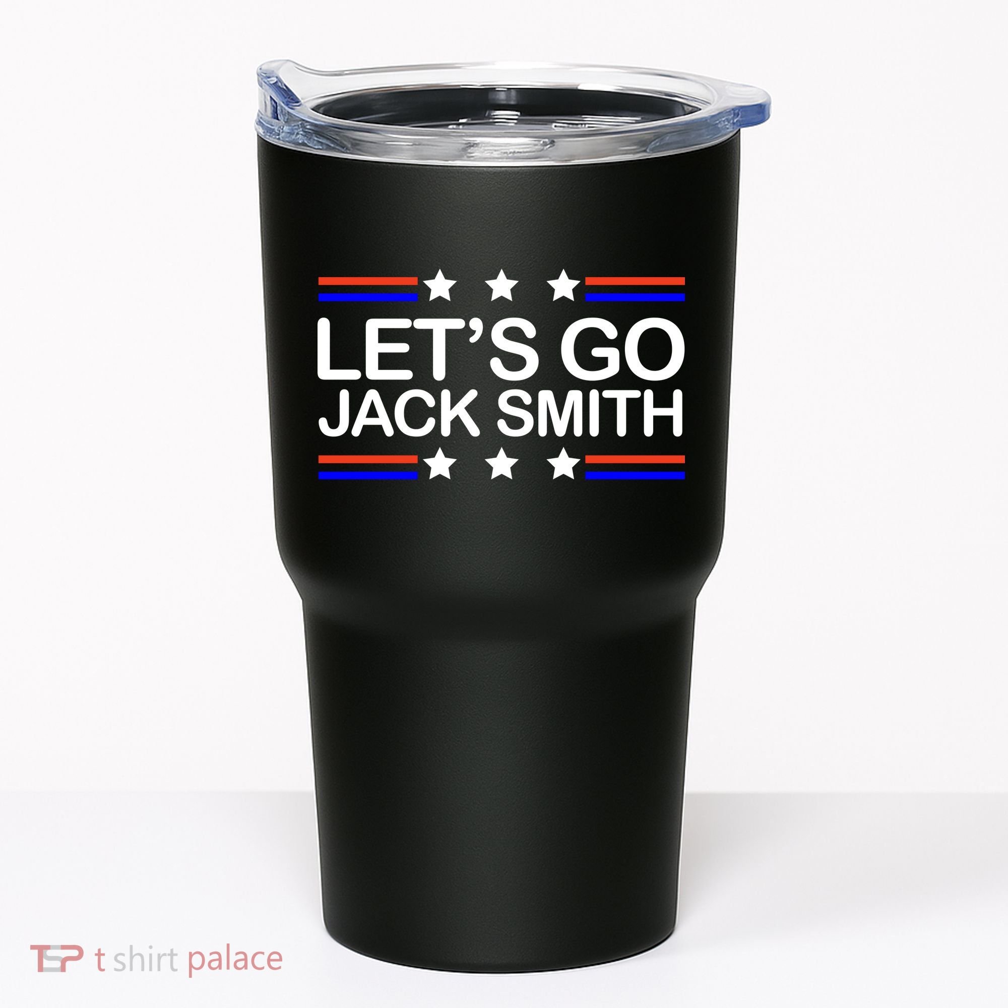 Lets Go Jack Smith For President Tumbler