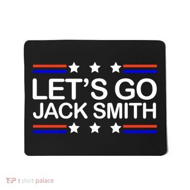 Lets Go Jack Smith For President Mousepad