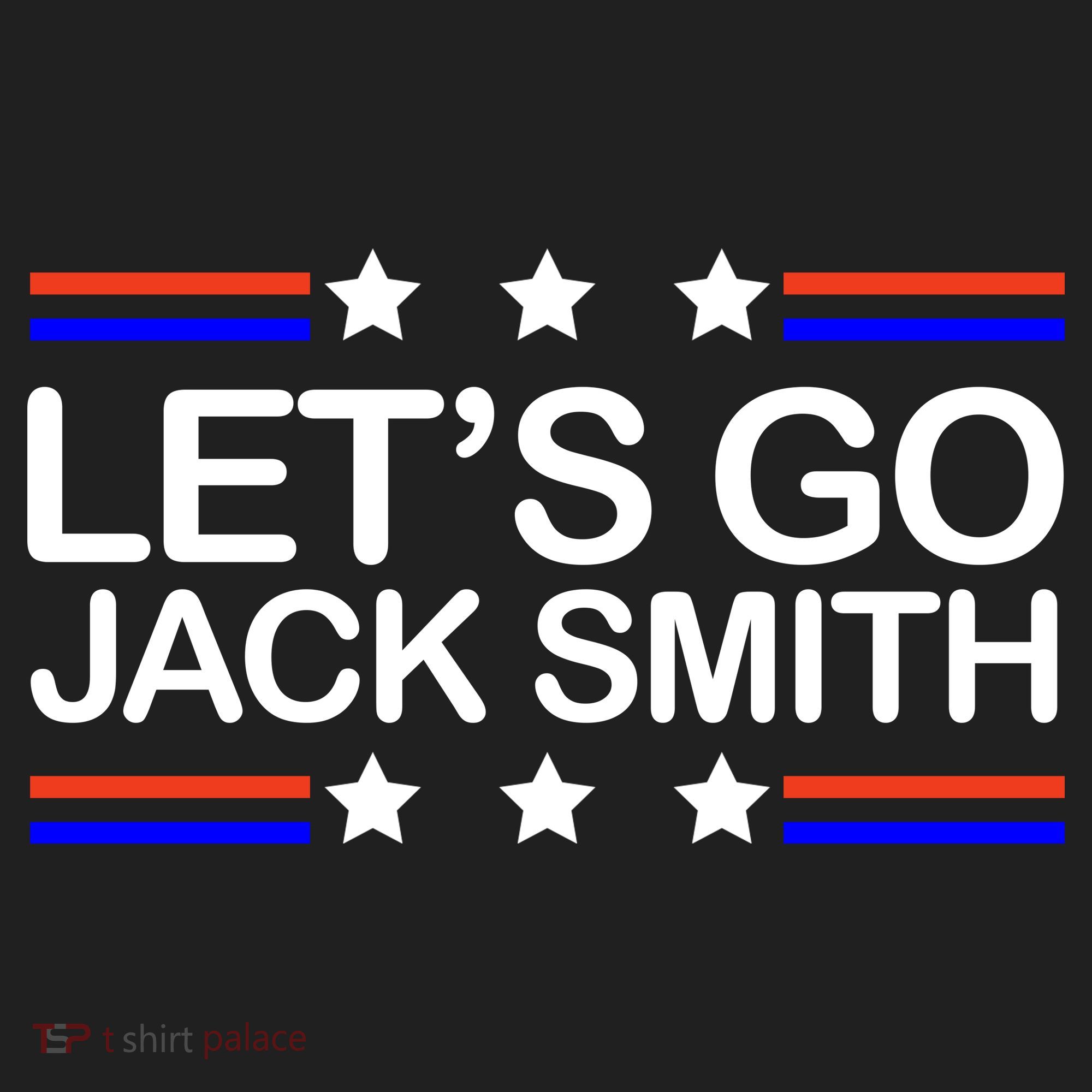 Lets Go Jack Smith For President Hat