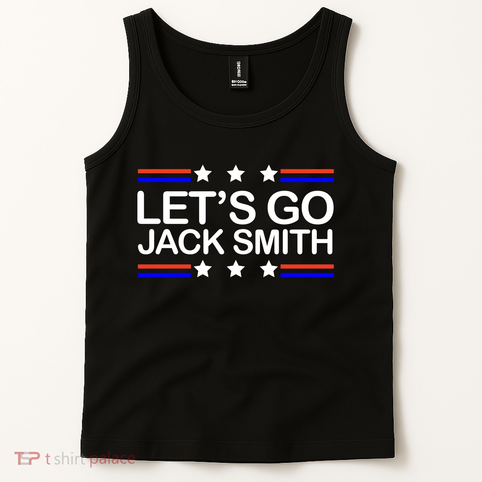 Lets Go Jack Smith For President Tank Top