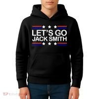 Lets Go Jack Smith For President Kids Hoodie thumb 4