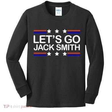 Lets Go Jack Smith For President Kids Long Sleeve Shirt