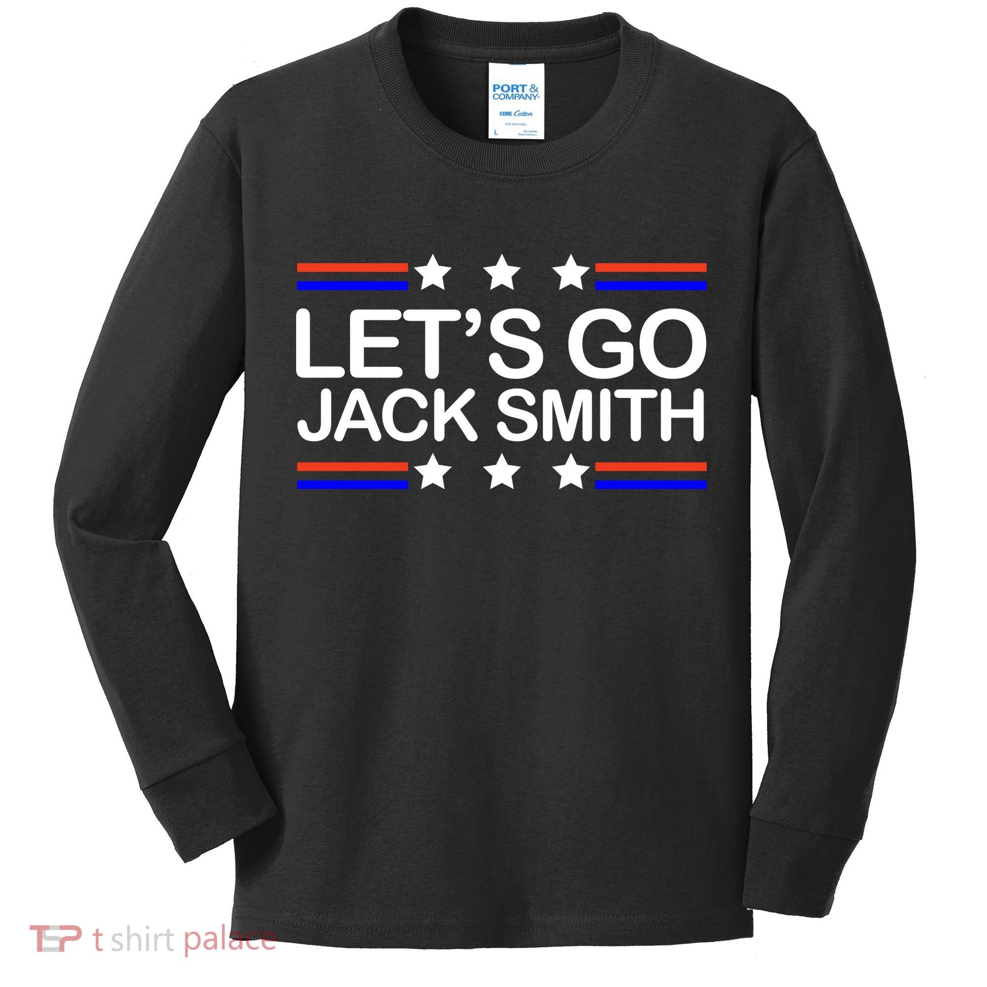 Lets Go Jack Smith For President Kids Long Sleeve Shirt