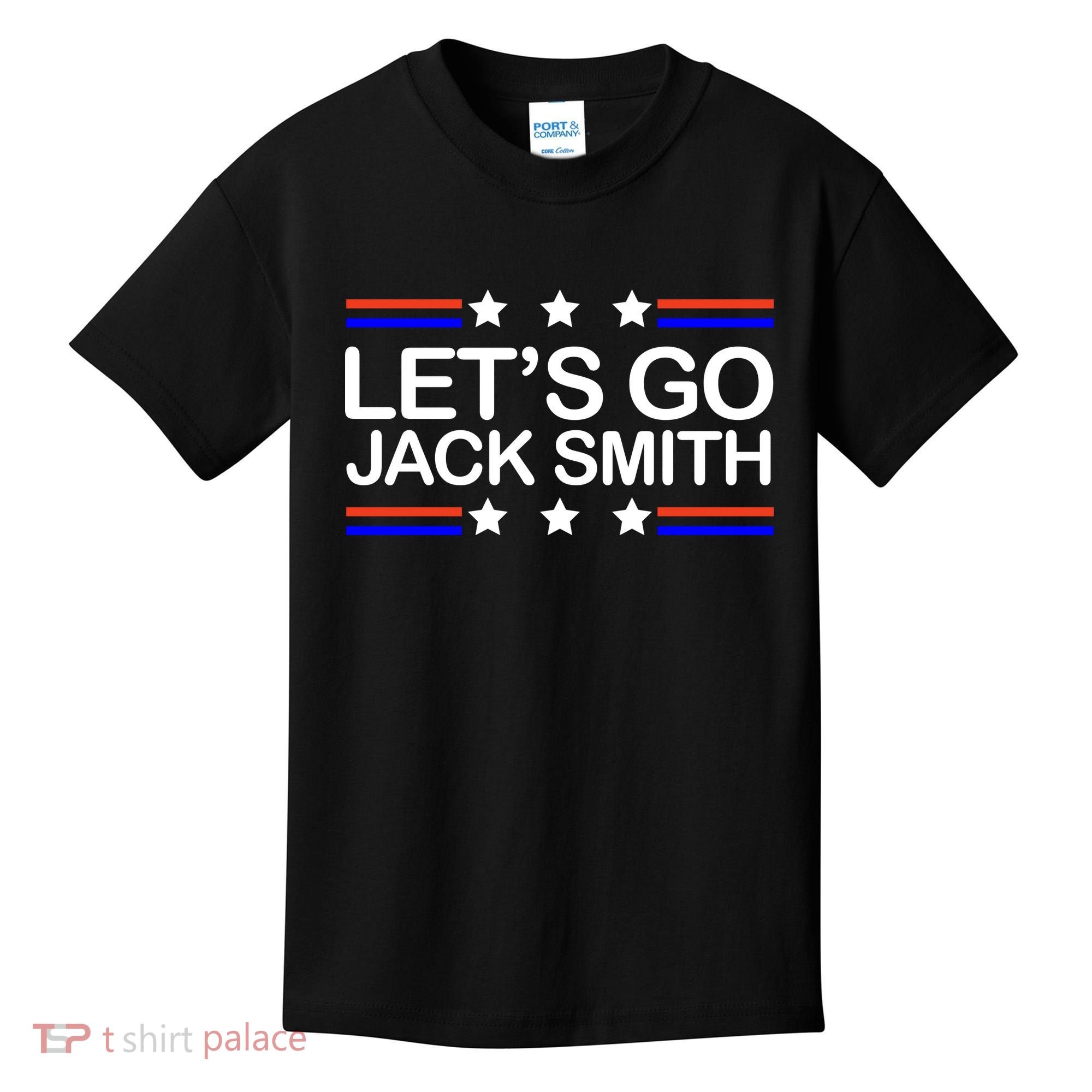 Lets Go Jack Smith For President Kids T-Shirt
