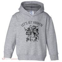 LetS Get Kraken Giant Squid Octopus Funny Pun Toddler Hoodie thumb 0