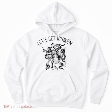 LetS Get Kraken Giant Squid Octopus Funny Pun Hoodie