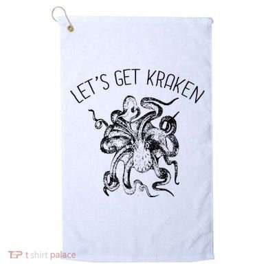 LetS Get Kraken Giant Squid Octopus Funny Pun Golf Towel