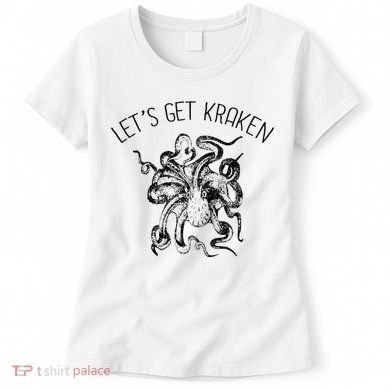 LetS Get Kraken Giant Squid Octopus Funny Pun Women's T-Shirt