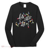 Let's Get Lit Funny Christmas Lights Xmas Maching Pijama TShirt Long Sleeve Shirt thumb 0