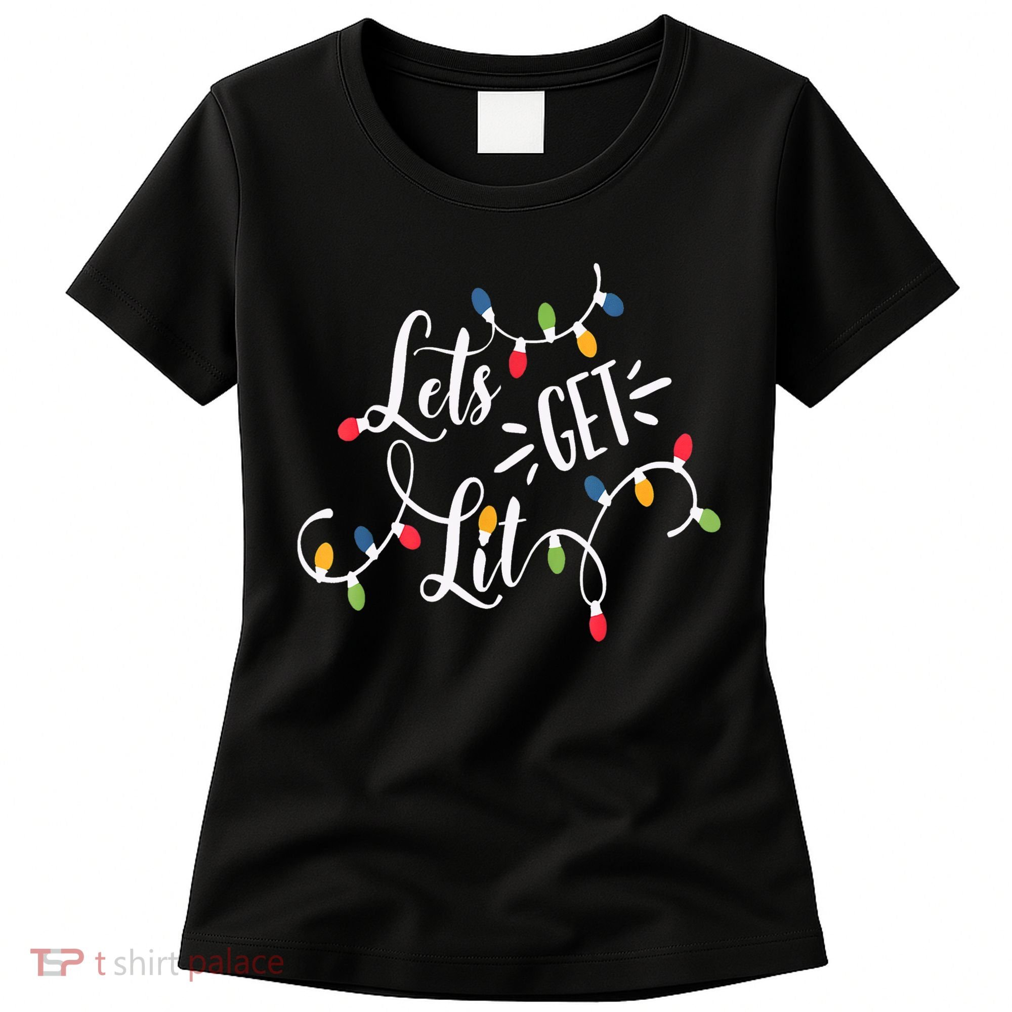 Let's Get Lit Funny Christmas Lights Xmas Maching Pijama TShirt Women's T-Shirt