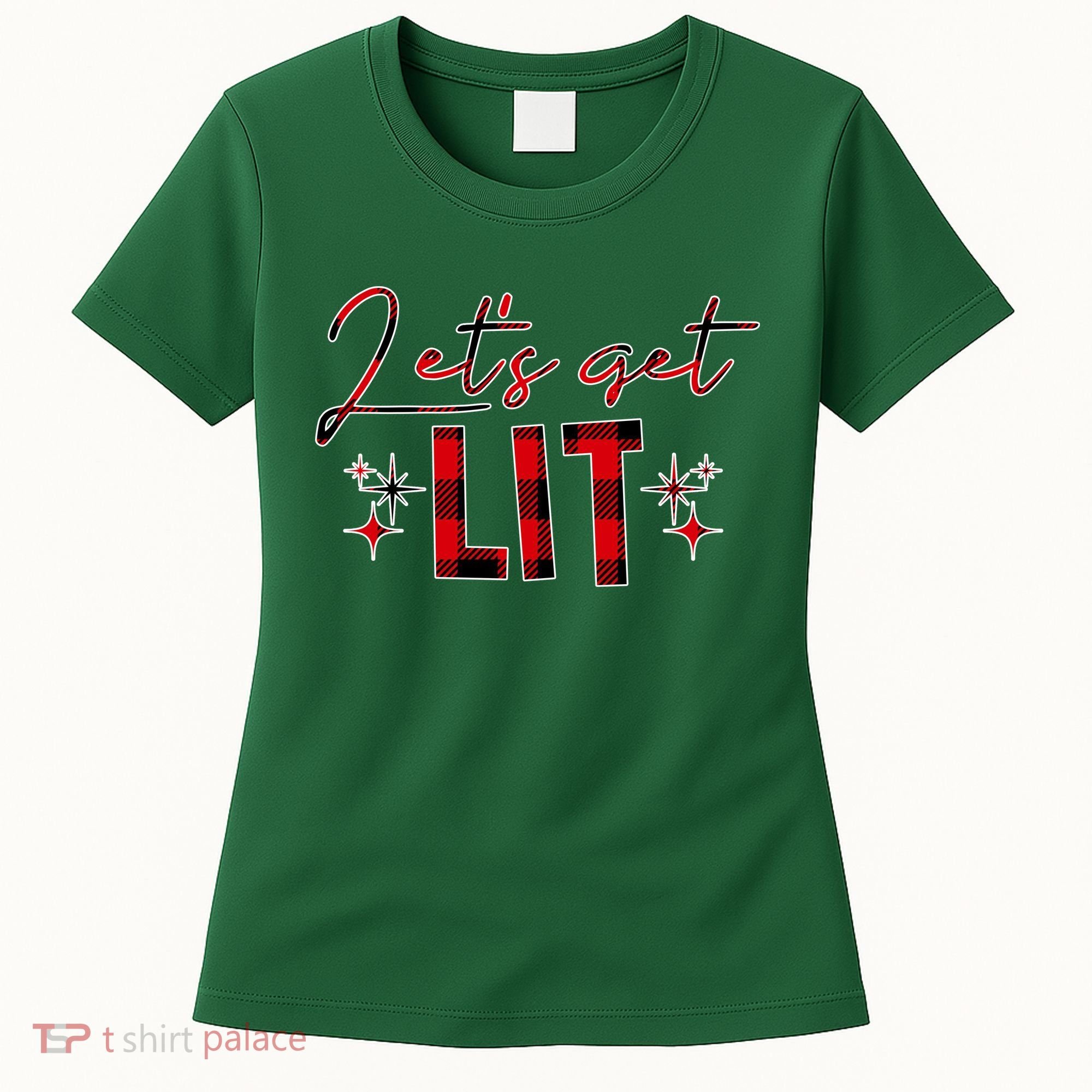 Lets Get Lit Christmas Holiday Party Women's T-Shirt