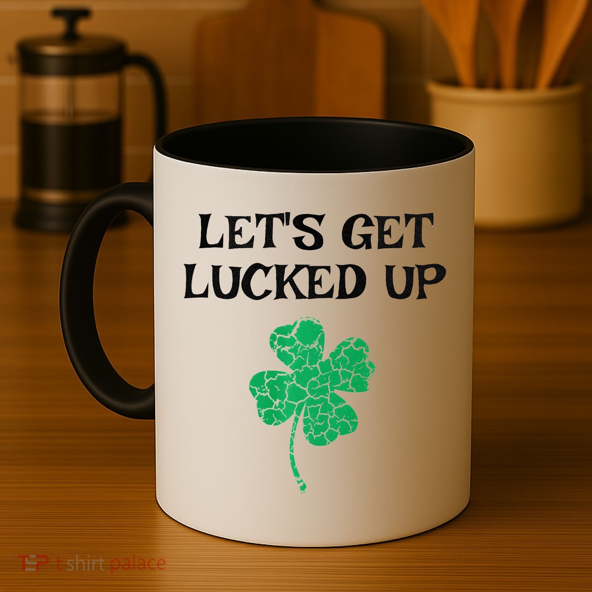 Let's Get Lucked Up Funny St. Saint Patrick's Day Coffee Mug