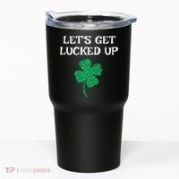 Let's Get Lucked Up Funny St. Saint Patrick's Day Tumbler thumb 0