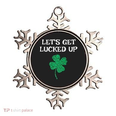 Let's Get Lucked Up Funny St. Saint Patrick's Day Ornament