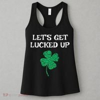 Let's Get Lucked Up Funny St. Saint Patrick's Day Women's Tank Top thumb 3