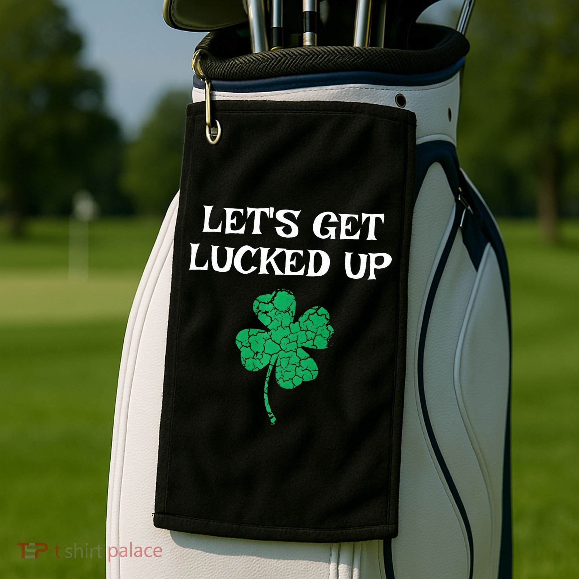 Let's Get Lucked Up Funny St. Saint Patrick's Day Golf Towel