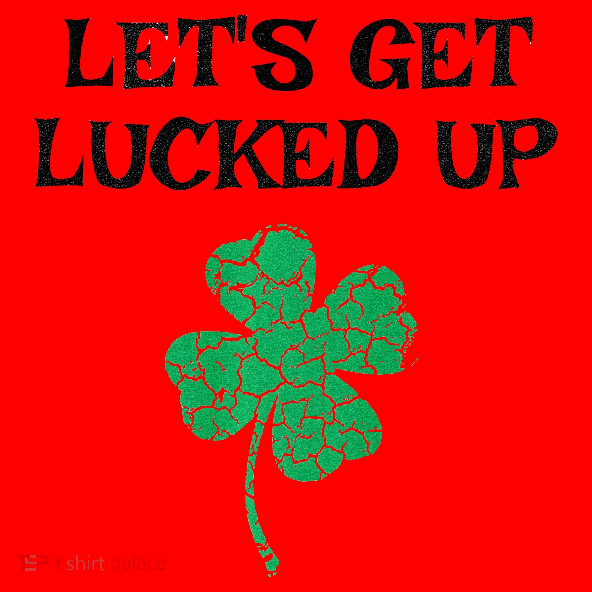 Let's Get Lucked Up Funny St. Saint Patrick's Day Santa Hat