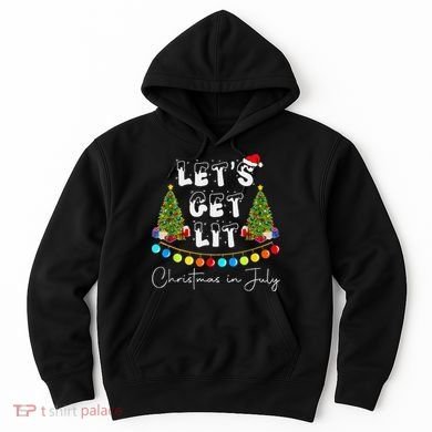 Let's Get Lit Christmas In July Hoodie
