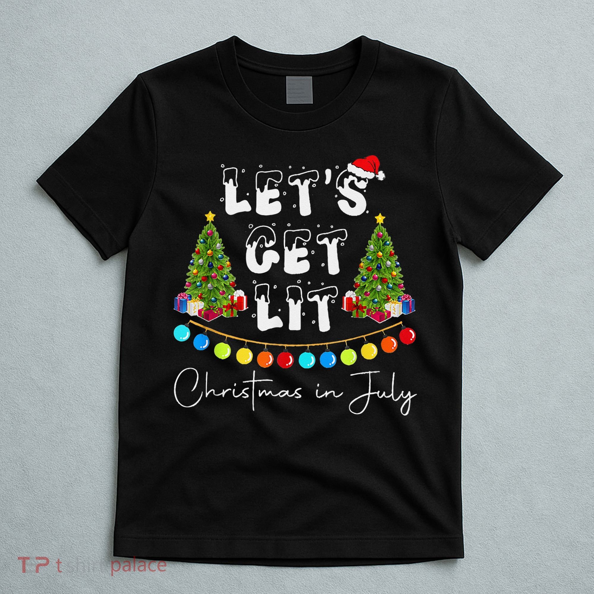 Let's Get Lit Christmas In July T-Shirt