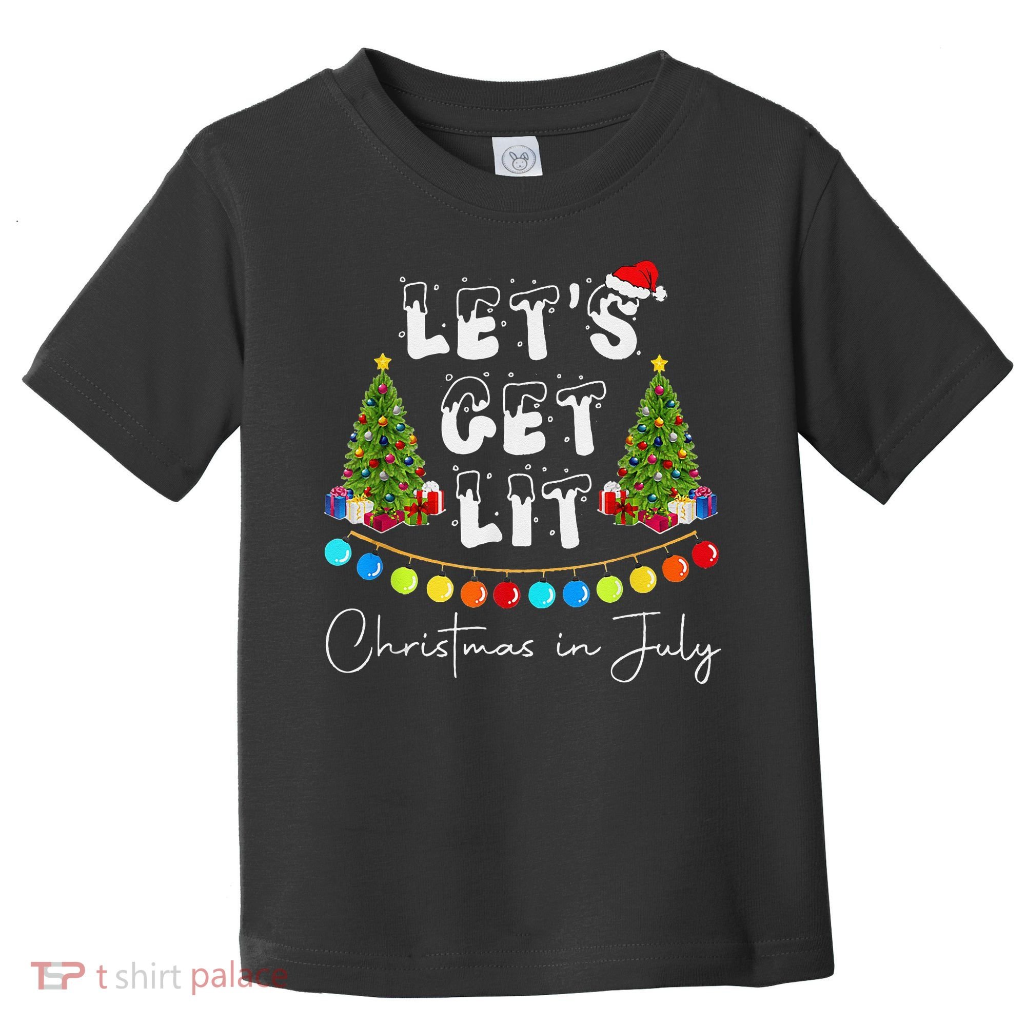 Let's Get Lit Christmas In July Toddler T-Shirt