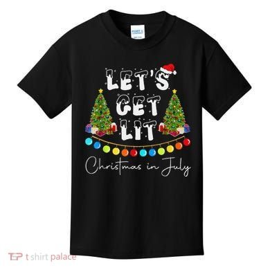 Let's Get Lit Christmas In July Kids T-Shirt